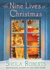 The Nine Lives of Christmas - Hardcover By Roberts, Sheila - GOOD
