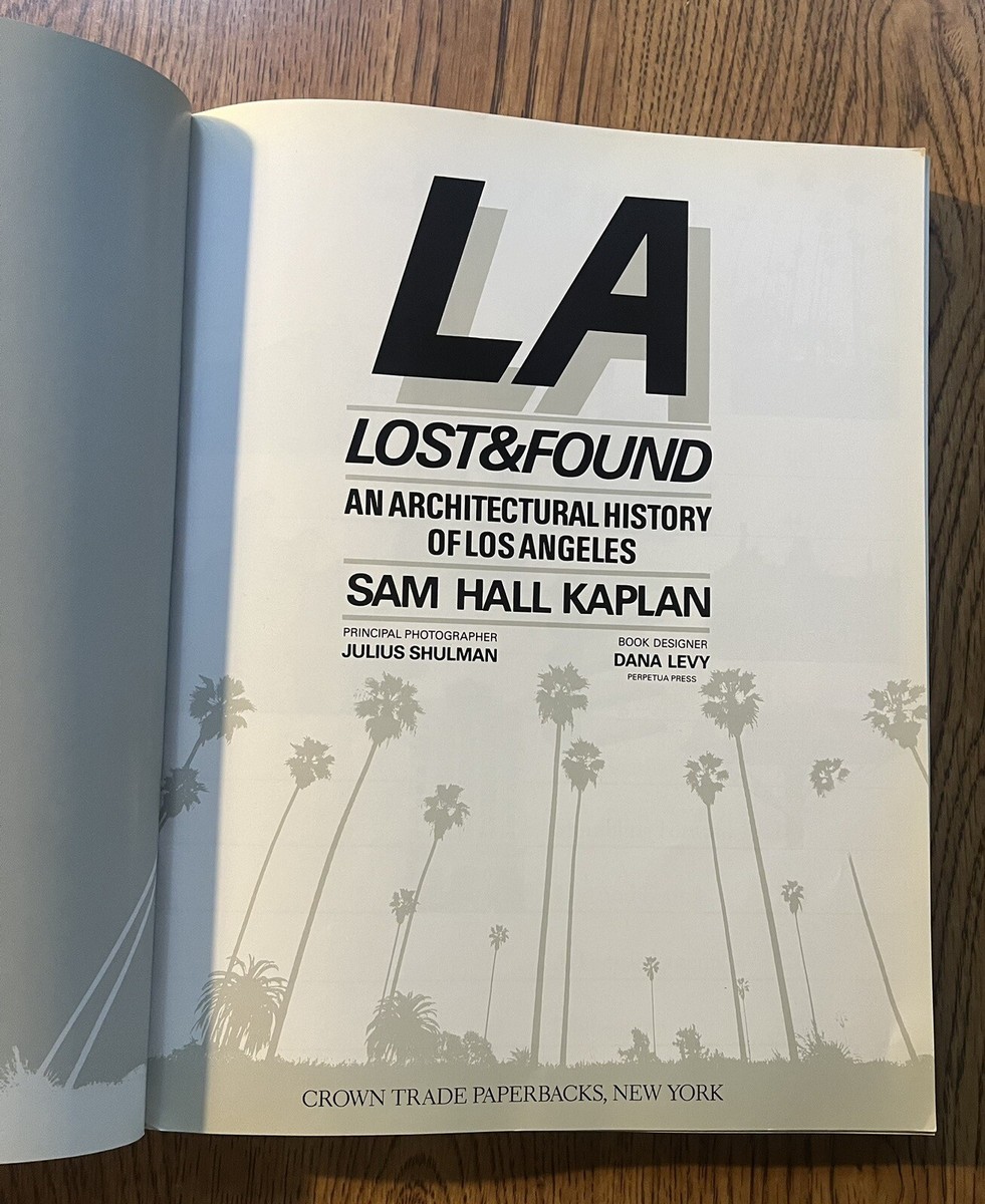 LA Lost & Found サム・ホール・カプラン著 L. A. Lost and Found: Architectural History of Los Angeles