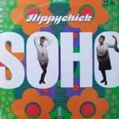 Soho - Hippychick 12'' Single Vinyl Schallplatte 529