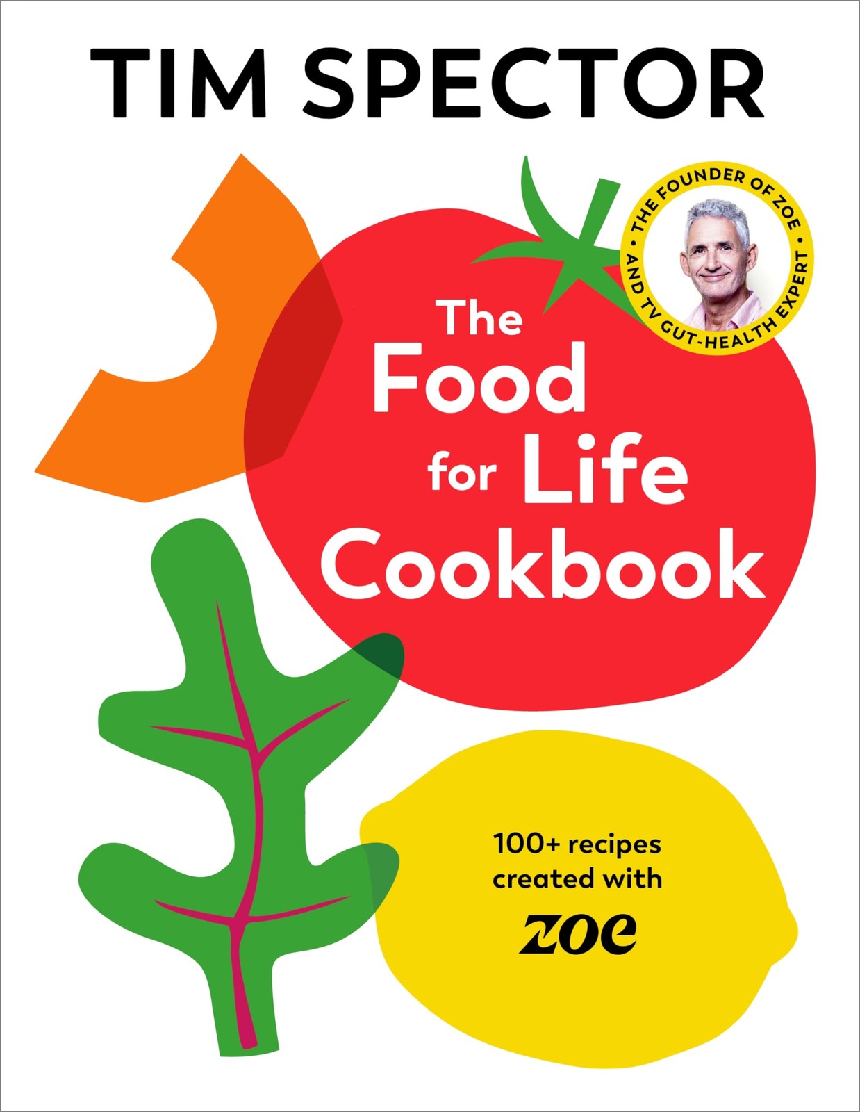 The Food For Life Cookbook: 100+ recipes created with ZOE from the #1 Sunday Ti - Image 6