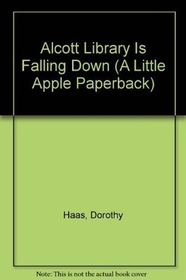 ALCOTT LIBRARY IS FALLING DOWN (PEANUT BUTTER AND JELLY) By Dorothy Haas *VG+*