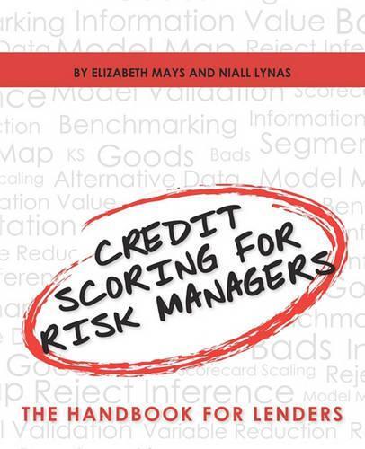 Niall Lynas Elizabeth Mays Credit Scoring for Risk Managers (Tascabile)