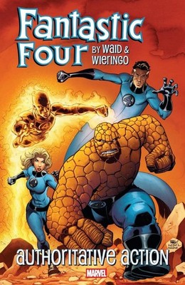 Marvel Comics  Fantastic Four by Waid & Wieringo: Authoritative Action  (2025)