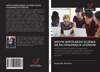 Anagrolia Faustino | Wp¿Yw WspÓLnego Uczenia Si¿ Na Osi¿Gni¿Cia UczniÓW. | Buch