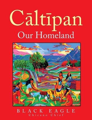 C¿lt¿pan - Our Homeland Black Eagle Taschenbuch Englisch 2024 ARPress