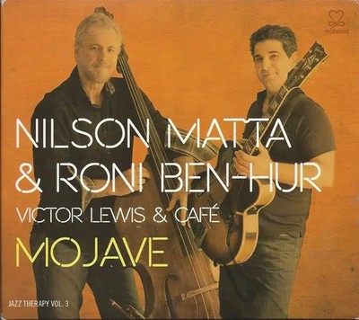 CD Nilson Matta & Roni Ben-Hur , Victor Lewis & Café Mojave - Jazz Therapy Vol.3