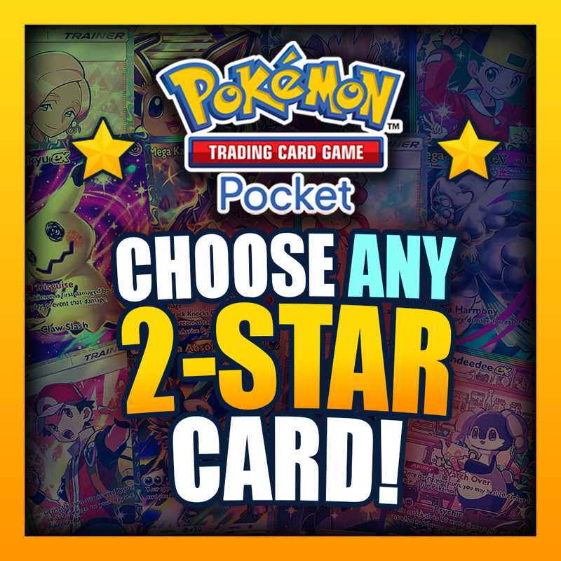 ✅ Pokemon TCG Pocket – Choose Any 2 Star Card – Fast Trade – English