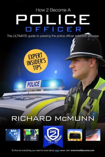 How To Become A Police Officer 2017 New Version - The ULTIMATE Guide to Passin,