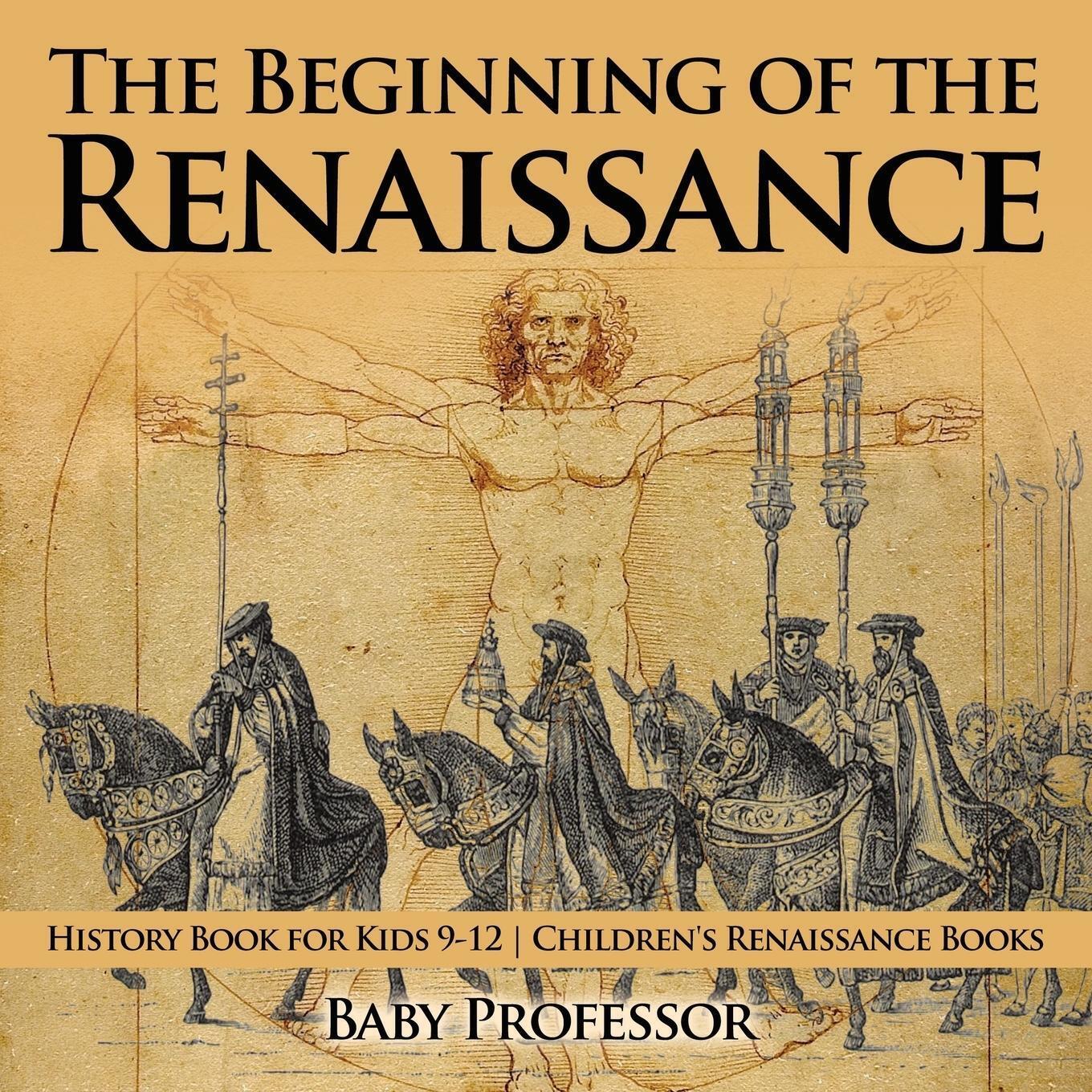 Thumbnail - The Beginning Of The Renaissance - History Book For Kids 9-12