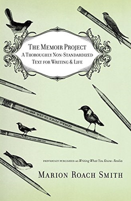 Das Memoiren-Projekt: Ein völlig nicht standardisierter Text... - Roach Smith, Marion