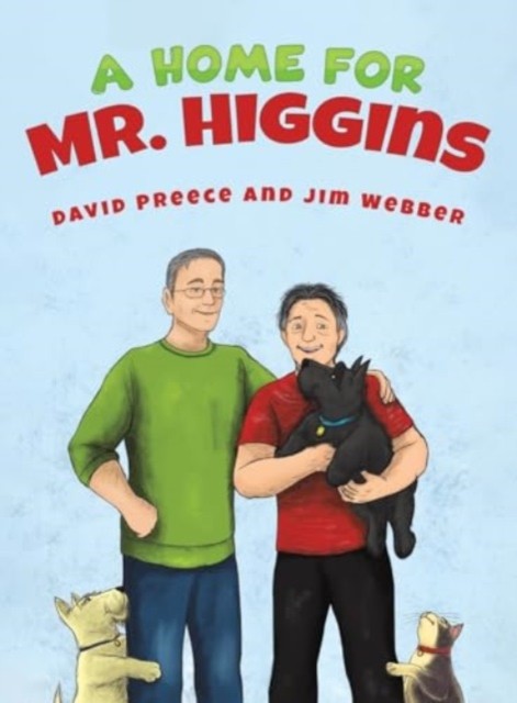 A Home for Mr. Higgins by David Preece HARDBACK 9781685621162