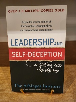 Leadership and Self-Deception by Arbinger Institute 2010 Paperback expanded 2nd