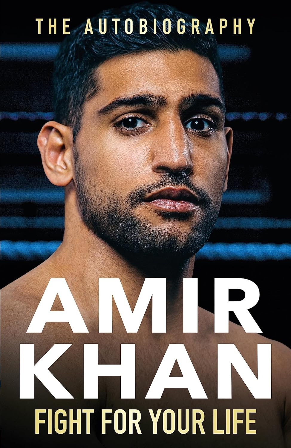 Amir Khan: Fight For Your Life, Hardback Book * NEW *
