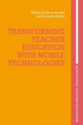 Transforming Teacher Education with Mobile Technologies Paperback