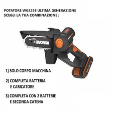 WORX POTATORE MOTOSEGA PORTATILE 20V WG325E NEW MODEL SCEGLI LA TUA COMBINAZIONE