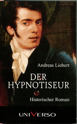 Andreas Liebert - Der Hypnotiseur