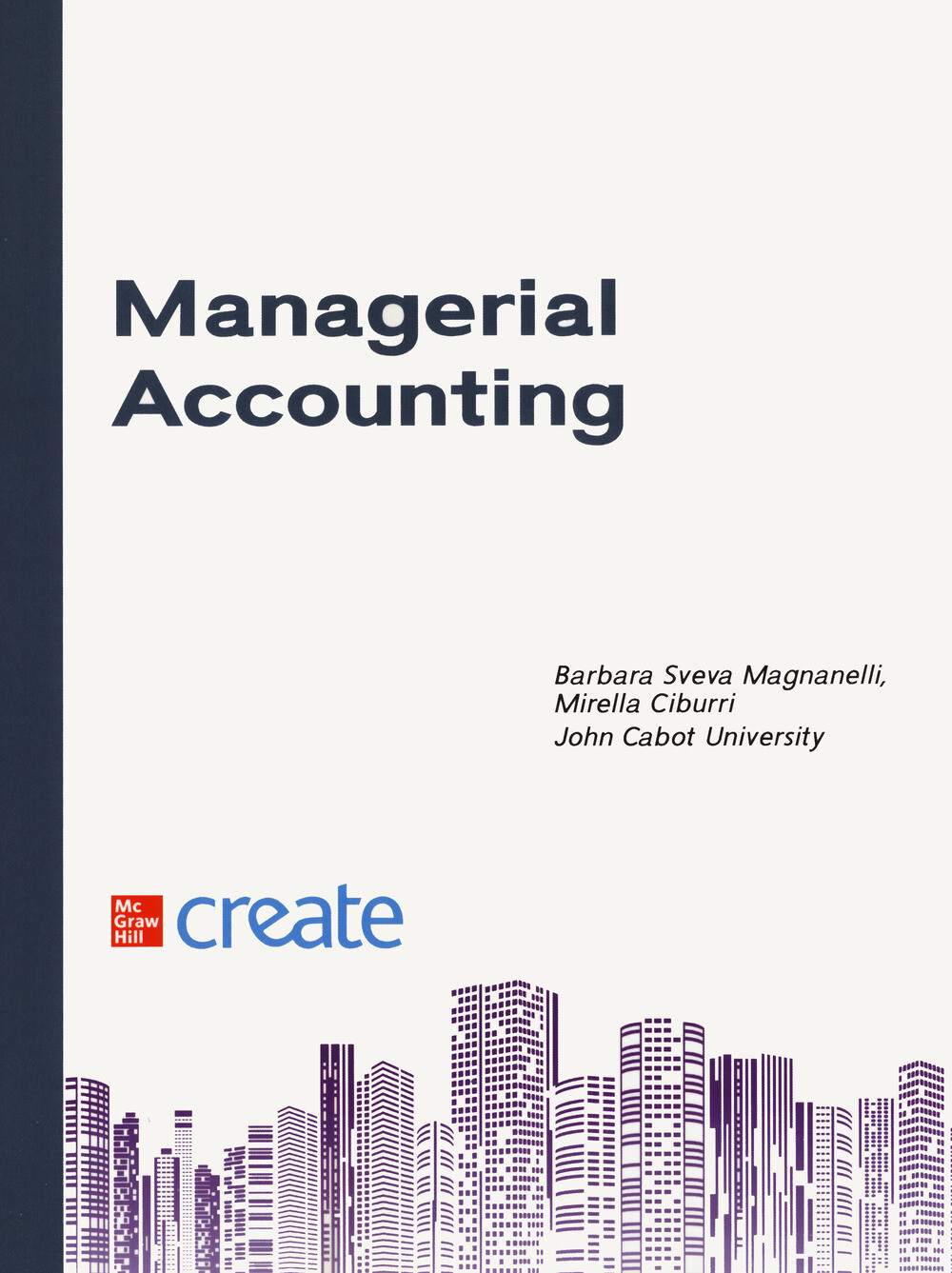 Managerial accounting. Basics of cost analysis - Magnanelli Barbara Sveva
