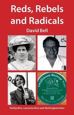 David Bell Reds, Rebels and Radicals (Taschenbuch)