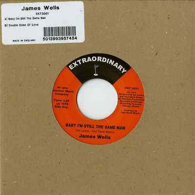 James Wells / BABY I M STILL THE SAME MAN (7 INCH) / Hib / ext3001 / 7 Inch