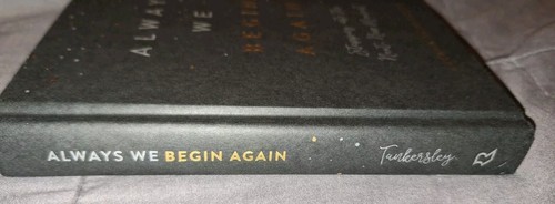 Always We Begin Again: Stepping into the Next, New Moment - Leanna Tankersly-NEW - Imagen 7 de 15