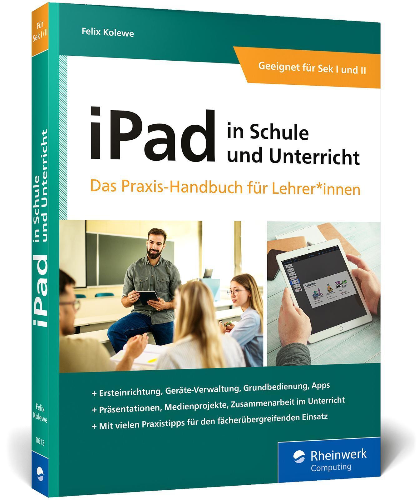 Thumbnail - Ipad In Schule Und Unterricht | Felix Kolewe | Taschenbuch | Rheinwerk