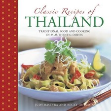 Bastyra Judy & Johnson Becky Classic Recipes of Thailand (Hardback) (UK IMPORT)