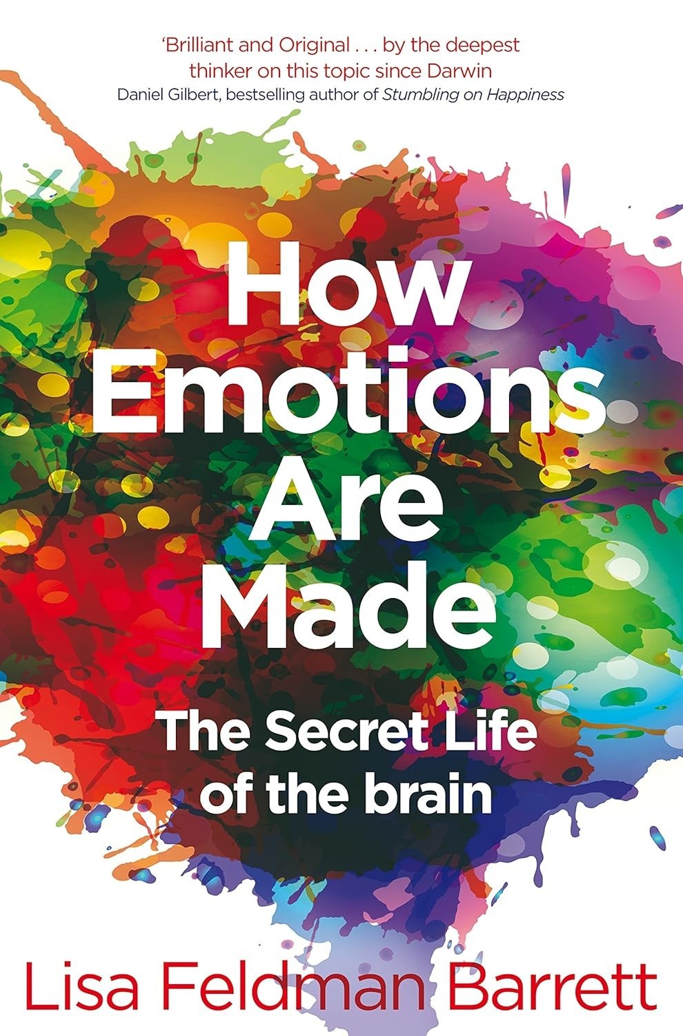 Lisa Feldman Barrett How Emotions are Made: The Secret Life of the Brain PB