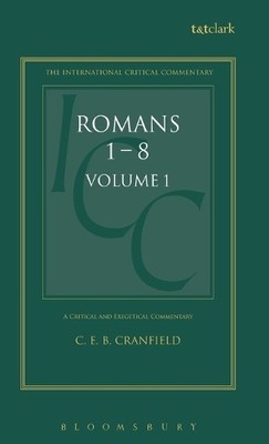 Romans: Volume 1: 1-8: v. 1 (Intern..., C. E. B. Cranfi