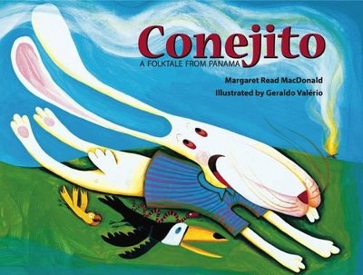 Conejito: A Folktale from Panama By Margaret Read MacDonald - New Copy - 9781...