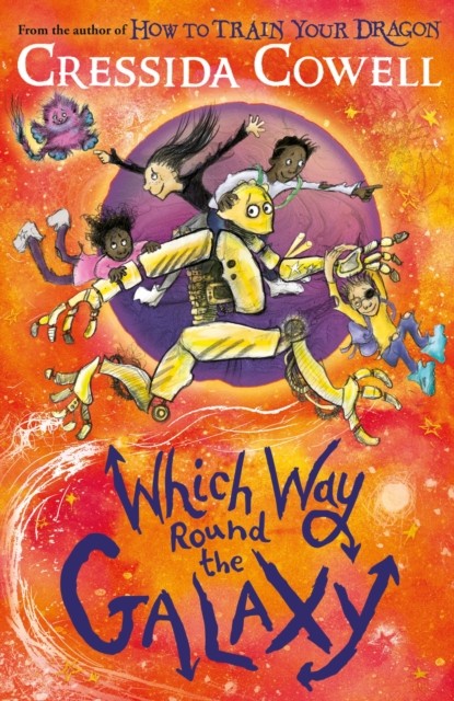 Which Way Round the Galaxy by Cressida Cowell (Hardback Book)