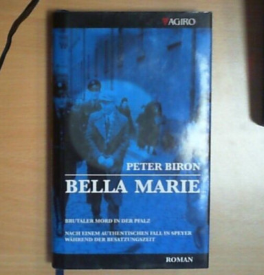 Bella Marie - Peter Biron (Zustand sehr gut)