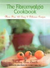 The Fibromyalgia Cookbook: More Than 120 Easy and Delicious Recipes - GOOD