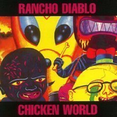 Rancho Diablo  Chicken World Neu