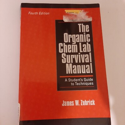 Organic Chem Lab Survival Manual 4th Ed   Zubrick   Student Techniques Guide