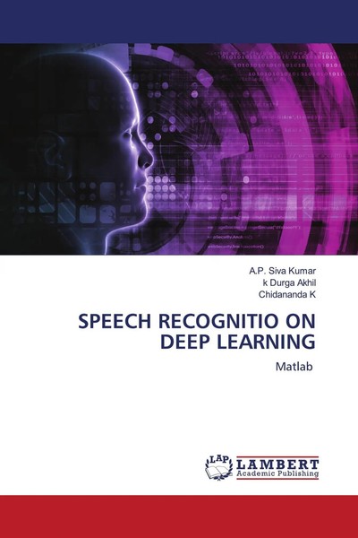 A. P. Siva Kumar (U. A.) | Speech Recognitio On Deep Learning | Taschenbuch-image
