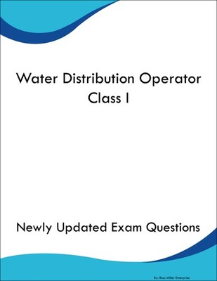 Water Distribution Operator Class I Study Guide Prep Book