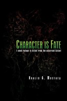 Khalid A. Mustafa | Character Is Fate | Taschenbuch | Englisch (2009) | Xlibris