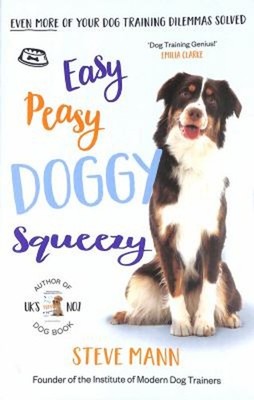 Einfach Peasy Doggy Squeezy: Der UK's Nr. 1 Trainer Löst Sogar Mehr