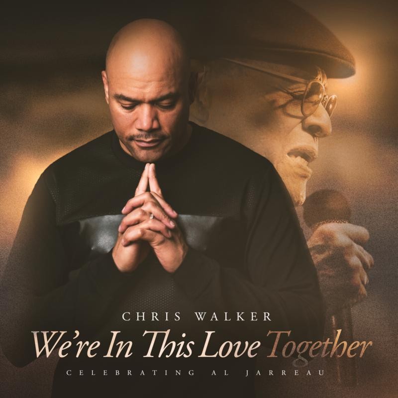 Chris Walker We're In This Love Together - Celebrating  Al Jarreau CD EVSA963M