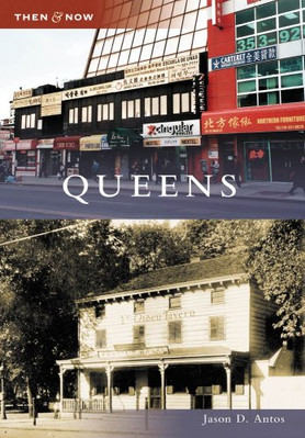 Queens (Then and Now) - Paperback NEW Antos, Jason D. 2009-01-12