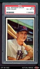1953 Bowman #48 Hank Sauer Cubs PSA 6 - EX/MT
