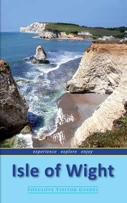 Isle of Wight: Foxglove Visitor Guides by Jackie Parry, Chris Parry ...