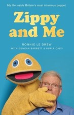 Zippy and Me: My Life Inside Britain's Most Infamous Puppet by Nuala Calvi Book