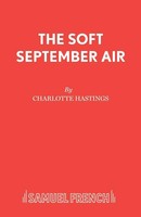 The Soft September Air Charlotte Hastings Taschenbuch Kartoniert / Broschiert