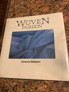 WOVEN FASHION  Vivienne Bateson English Edition 1984 Hardbound DJ Weaving Sewing