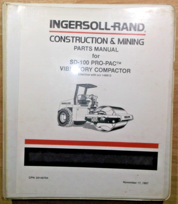 INGERSOLL RAND SD-100 PRO-PAC VIBRATORY COMPACTOR PARTS MANUAL BOOK CATALOG