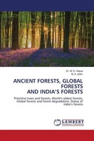 M. S. Haque (U. A.) | Ancient Forests, Global Forests AND India's Forests | Buch