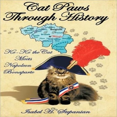 Cat Paws Through History Ko-Ko the Cat Meets Napoleon Bonaparte I