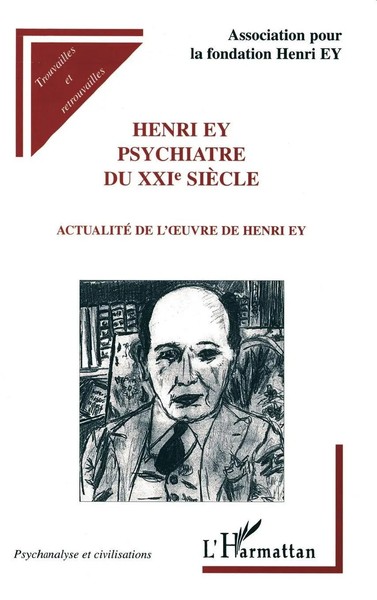 Jacques Chazaud | Henri Ey Psychiatre Du Xxie SièCle | Taschenbuch | FranzöSisch-image