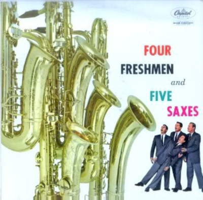 Four Freshmen And Five Saxes [Vinyl]
